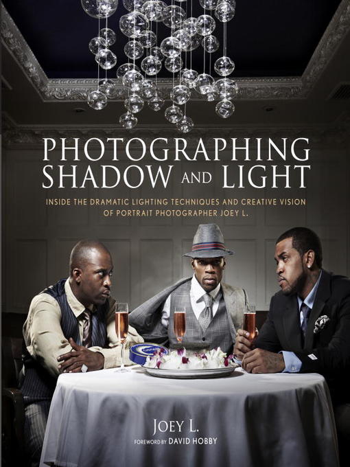 Title details for Photographing Shadow and Light by Joey L. - Available
